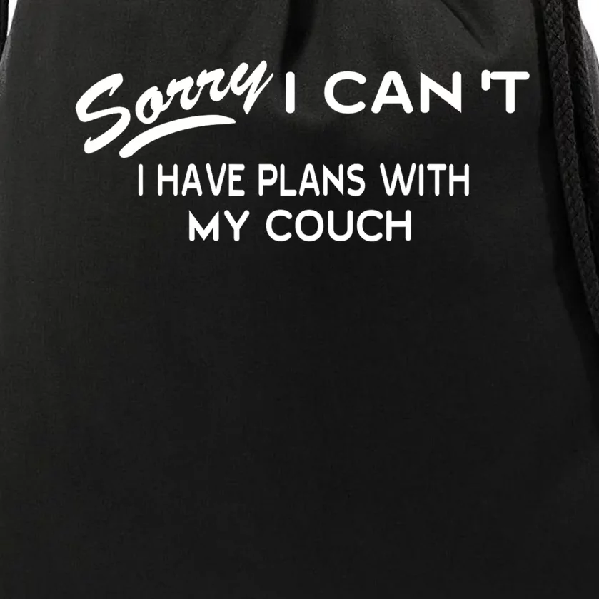 Funny Sorry I Cant I Have Plans With My COUCH Drawstring Bag