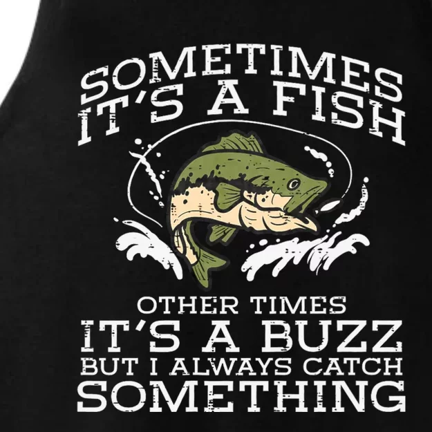 Fishing Sometimes Its A Fish Buzz Fisherman Ladies Tri-Blend Wicking Tank