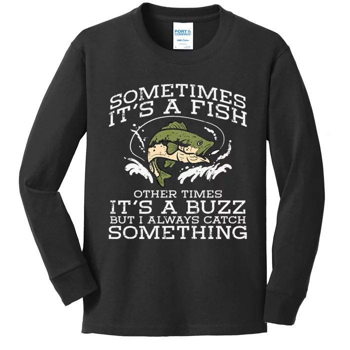 Fishing Sometimes Its A Fish Buzz Fisherman Kids Long Sleeve Shirt