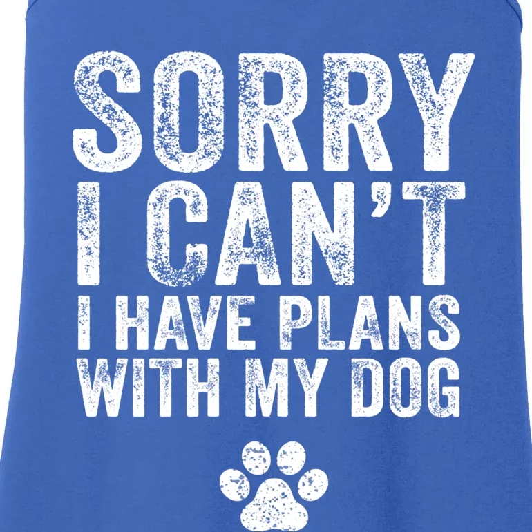 Funny Sorry I Can't I Have Plans With My Dog Distressed Meaningful Gift Ladies Essential Tank