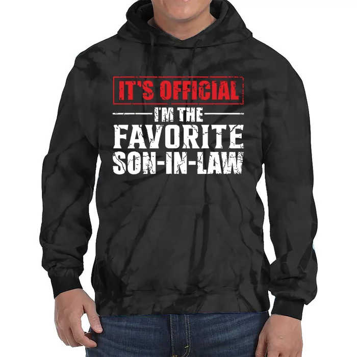 Funny Son In Law Im The Favorite Son In Law Tie Dye Hoodie