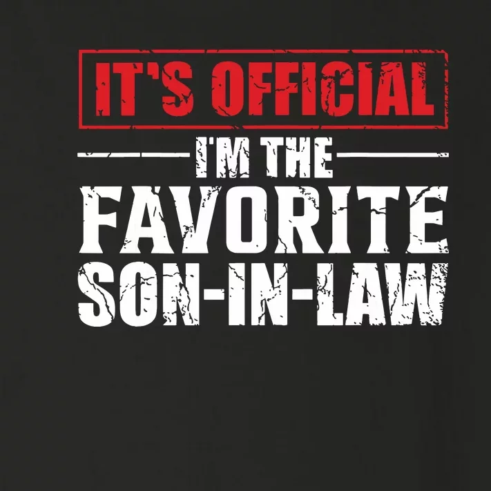 Funny Son In Law Im The Favorite Son In Law Toddler Long Sleeve Shirt