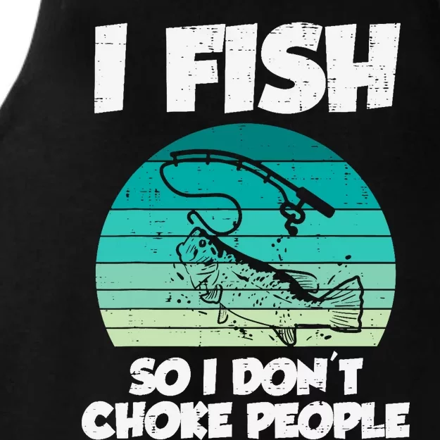 Fish So I Dont Choke People Funny Saying Fishing Ladies Tri-Blend Wicking Tank