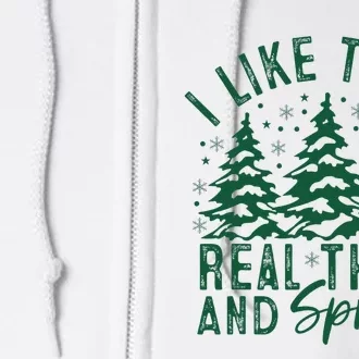 Funny Sayings I Like Them Real Thick And Sprucey Christmas Full Zip Hoodie