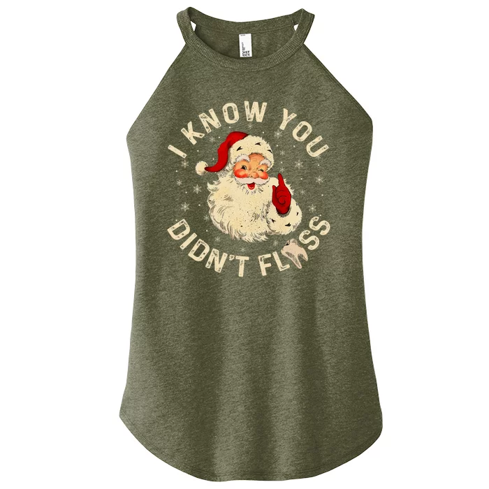 Funny Santa I Know You DidnT Floss Dentist Dental Christmas Women’s Perfect Tri Rocker Tank