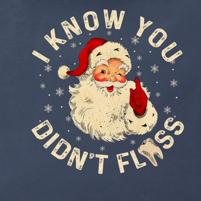 Funny Santa I Know You DidnT Floss Dentist Dental Christmas Zip Tote Bag