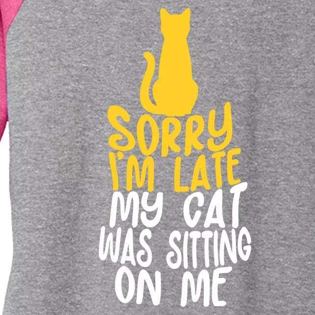 Funny Sorry Im Late My Cat Was Sitting On Me Women's Tri-Blend 3/4-Sleeve Raglan Shirt