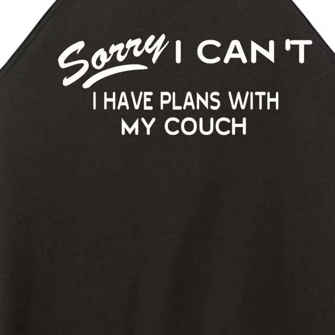 Funny Sorry I Cant I Have Plans With My COUCH Women’s Perfect Tri Rocker Tank