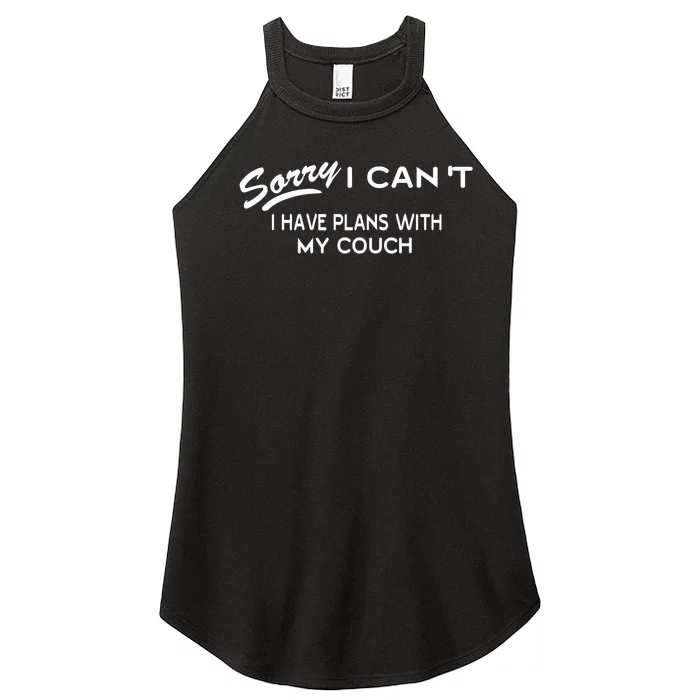 Funny Sorry I Cant I Have Plans With My COUCH Women’s Perfect Tri Rocker Tank