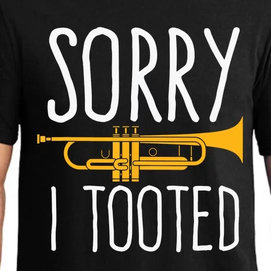 Funny Sorry I Tooted Trumpet Band Pajama Set