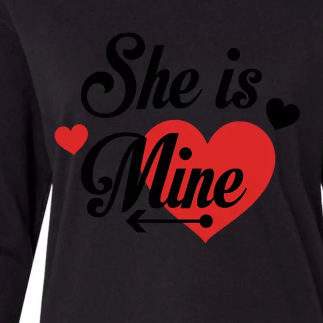 Funny She Is Mine Couples Matching Valentines Day Great Gift Womens Cotton Relaxed Long Sleeve T-Shirt