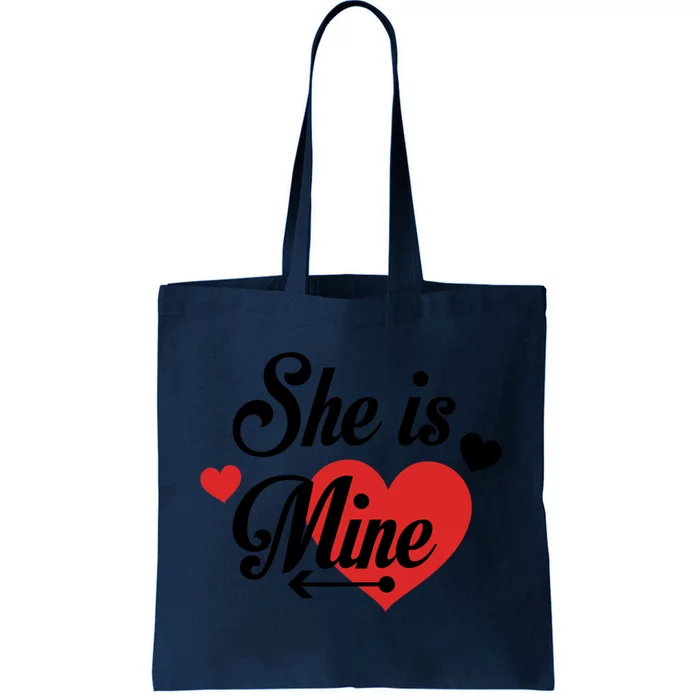 Funny She Is Mine Couples Matching Valentines Day Great Gift Tote Bag