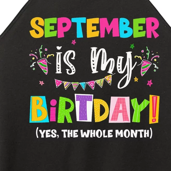 Funny September Is My Birthday Month Yes The Whole Month Women’s Perfect Tri Rocker Tank