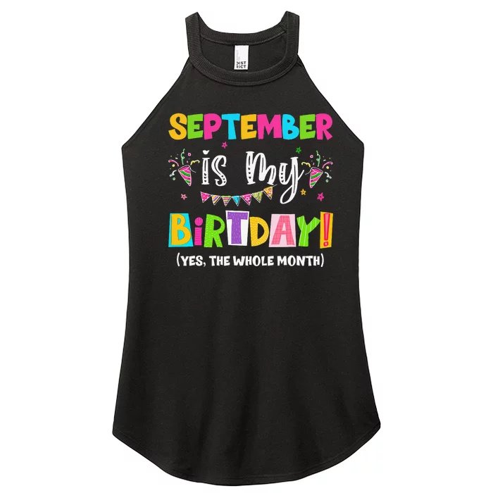 Funny September Is My Birthday Month Yes The Whole Month Women’s Perfect Tri Rocker Tank