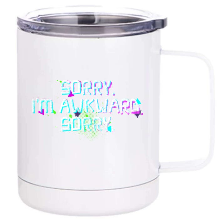 Funny Sarcastic Introvert Pop Art Sorry I'm Awkward Gift Front & Back 12oz Stainless Steel Tumbler Cup