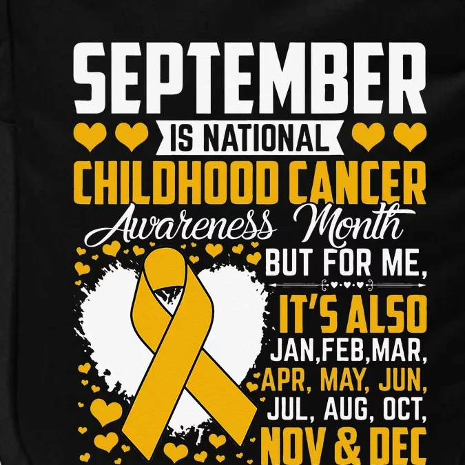 Funny September Is National Childhood Cancer Awareness Month Impact Tech Backpack