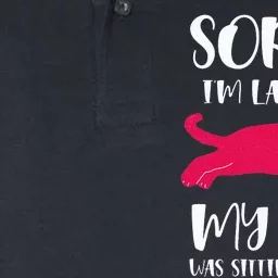 Funny Sorry I'm Late My Cat Was Sitting On Me Pet Kitten Softstyle Adult Sport Polo