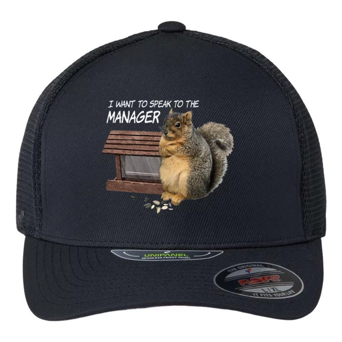 Funny Squirrel I Want To Speak To The Manager Flexfit Unipanel Trucker Cap