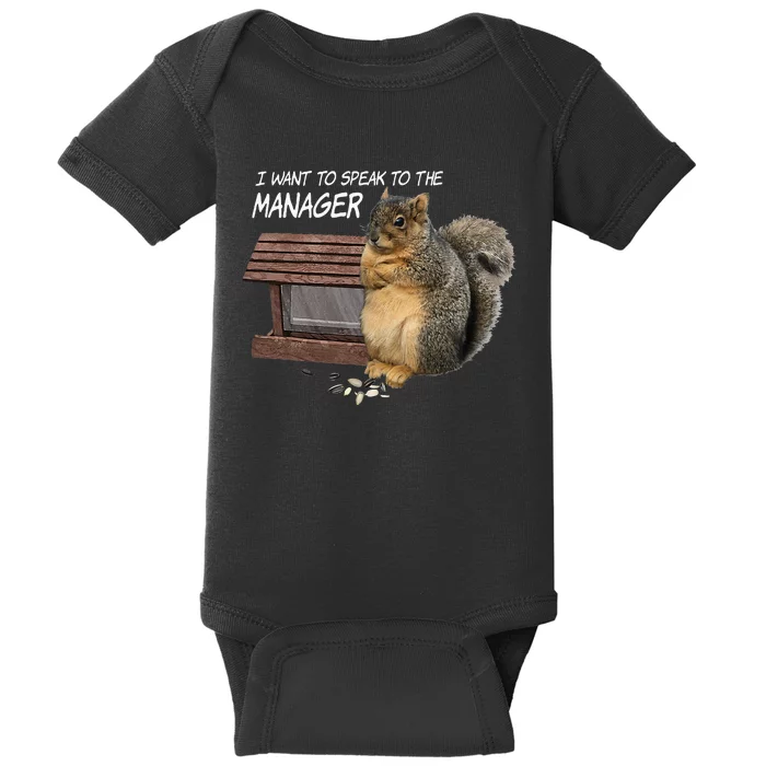 Funny Squirrel I Want To Speak To The Manager Baby Bodysuit