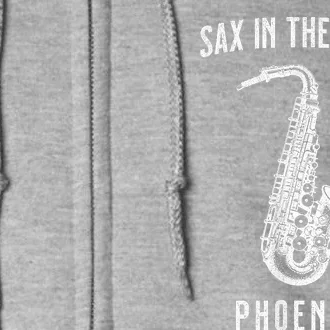 Funny Sax In The City Phoenix Jazz Music Sax Player Design Full Zip Hoodie