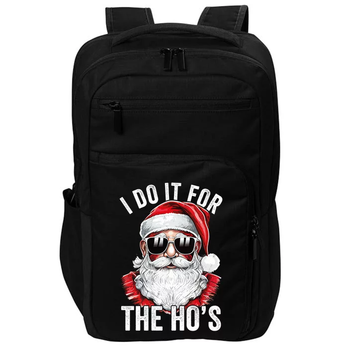 Funny Santa I Do It For The Merry Christmas Gift Impact Tech Backpack