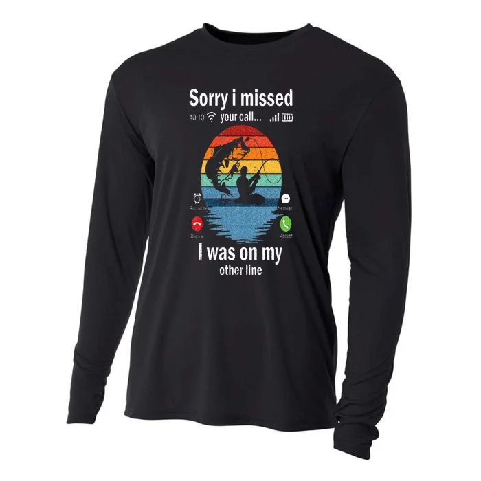 Funny Sorry I Missed Your Call Was On Other Line Men Fishing Cooling Performance Long Sleeve Crew