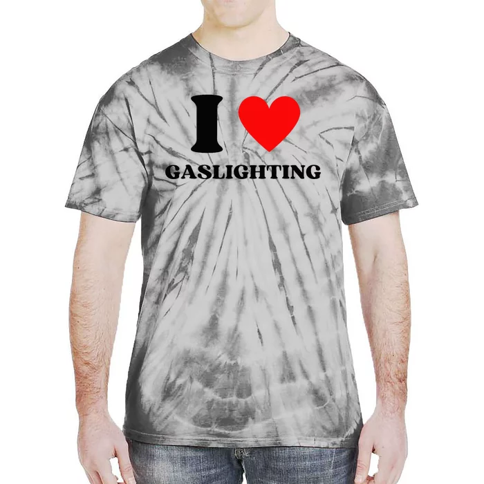 Funny Saying I Love Gaslighting Trendy Heart Shape Tie-Dye T-Shirt