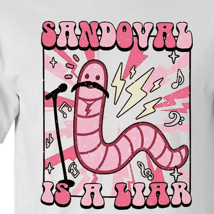 Funny Sandoval Is A Liar Tom Sandoval Tall T-Shirt