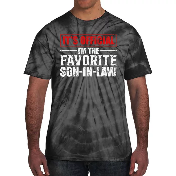 Funny Son Inlaw Its Im The Favorite Son Inlaw Tie-Dye T-Shirt