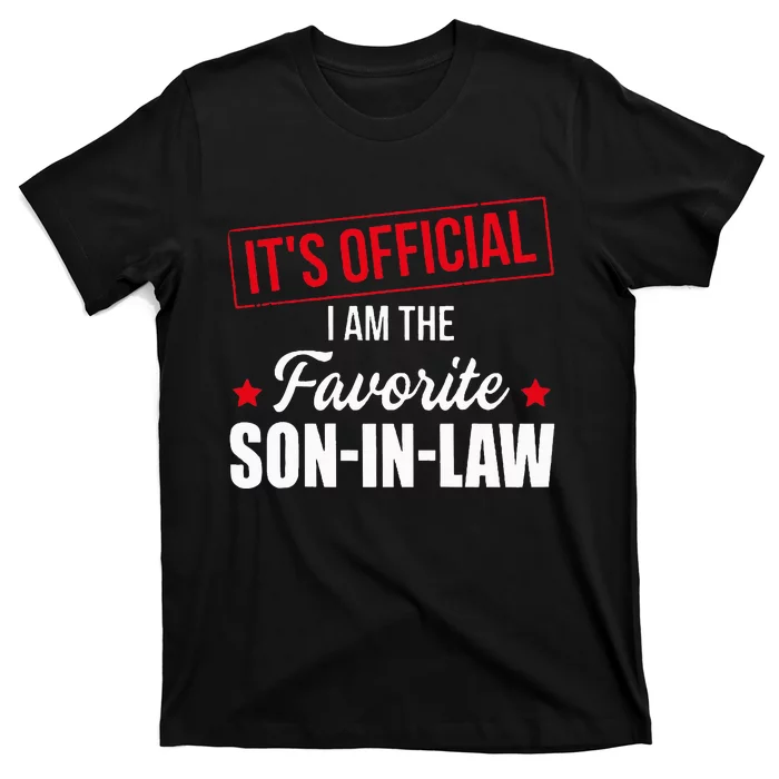 Favorite son in law from mother in law or father in law T-Shirt