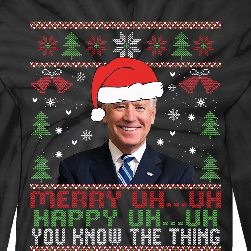 Funny Santa Joe Biden Merry Uh Uh Christmas Ugly Tie-Dye Long Sleeve Shirt