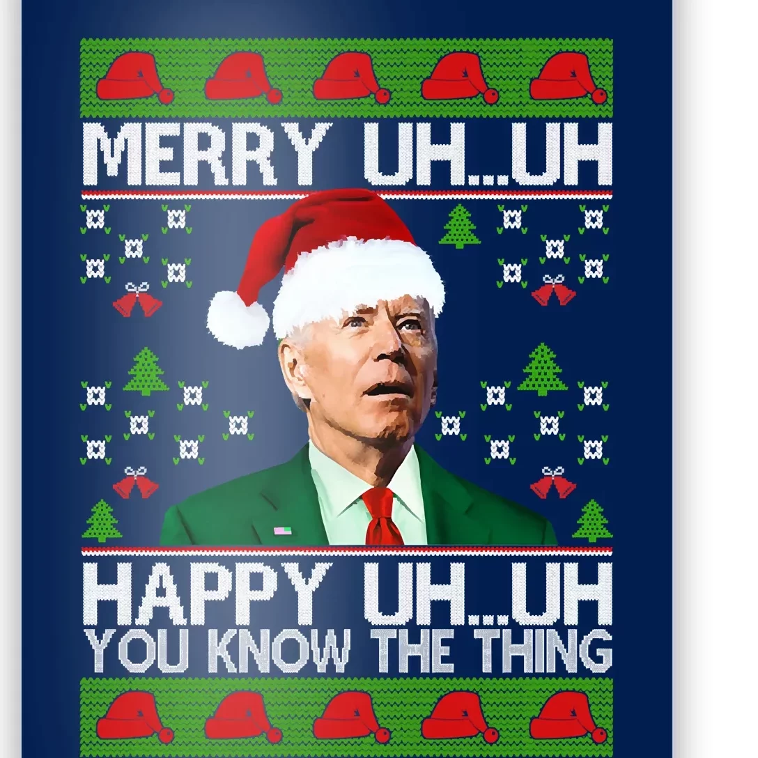 Funny Santa Joe Biden Merry Uh Uh Christmas Ugly Memes Anti Biden Ugly Christmas Poster