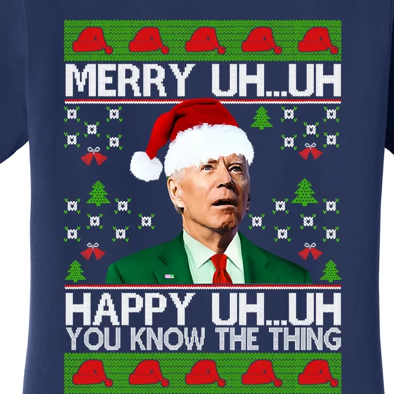 Funny Santa Joe Biden Merry Uh Uh Christmas Ugly Memes Anti Biden Ugly Christmas Women's T-Shirt