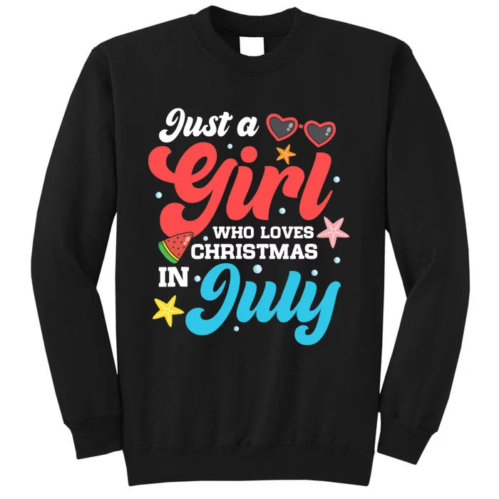 Funny Summer Just A Girl Who Loves Christmas In July Sweatshirt