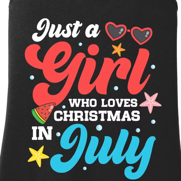 Funny Summer Just A Girl Who Loves Christmas In July Ladies Essential Tank