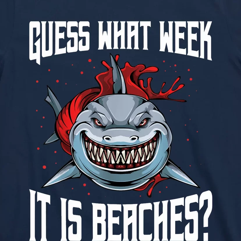 Funny Shark Joke Guess What Week It Is Sarcastic Party Beach T-Shirt