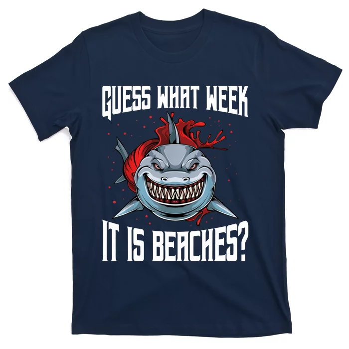 Funny Shark Joke Guess What Week It Is Sarcastic Party Beach T-Shirt