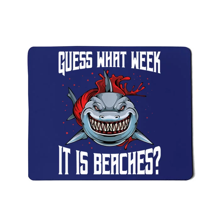 Funny Shark Joke Guess What Week It Is Sarcastic Party Beach Mousepad