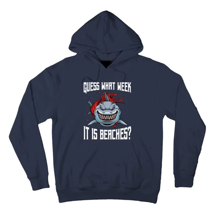 Funny Shark Joke Guess What Week It Is Sarcastic Party Beach Tall Hoodie