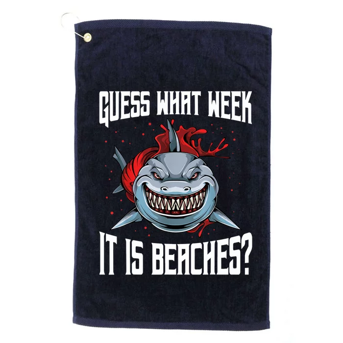 Funny Shark Joke Guess What Week It Is Sarcastic Party Beach Platinum Collection Golf Towel