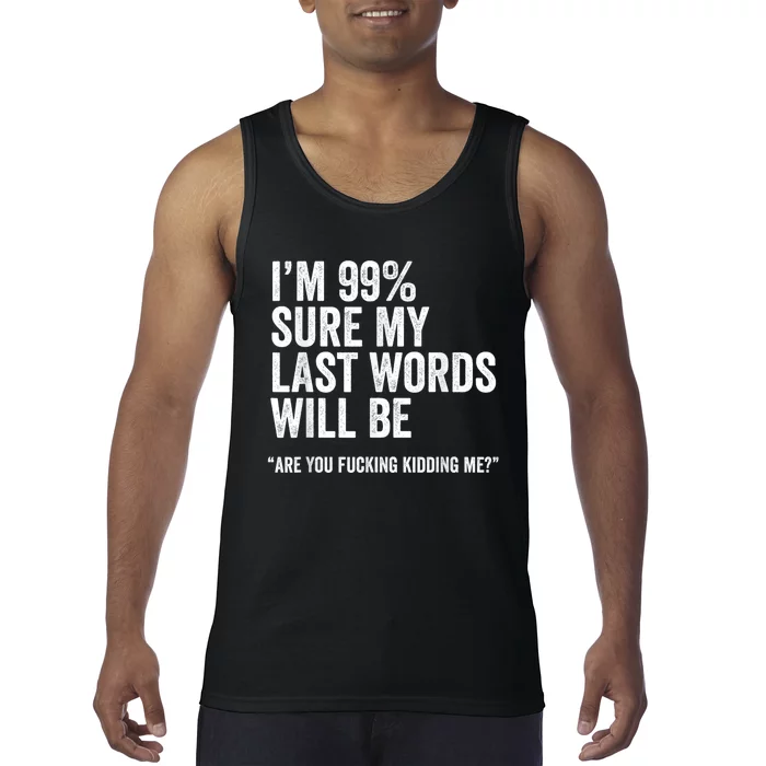 Funny Saying Joke Slogan Humorous Quote Gift Tank Top