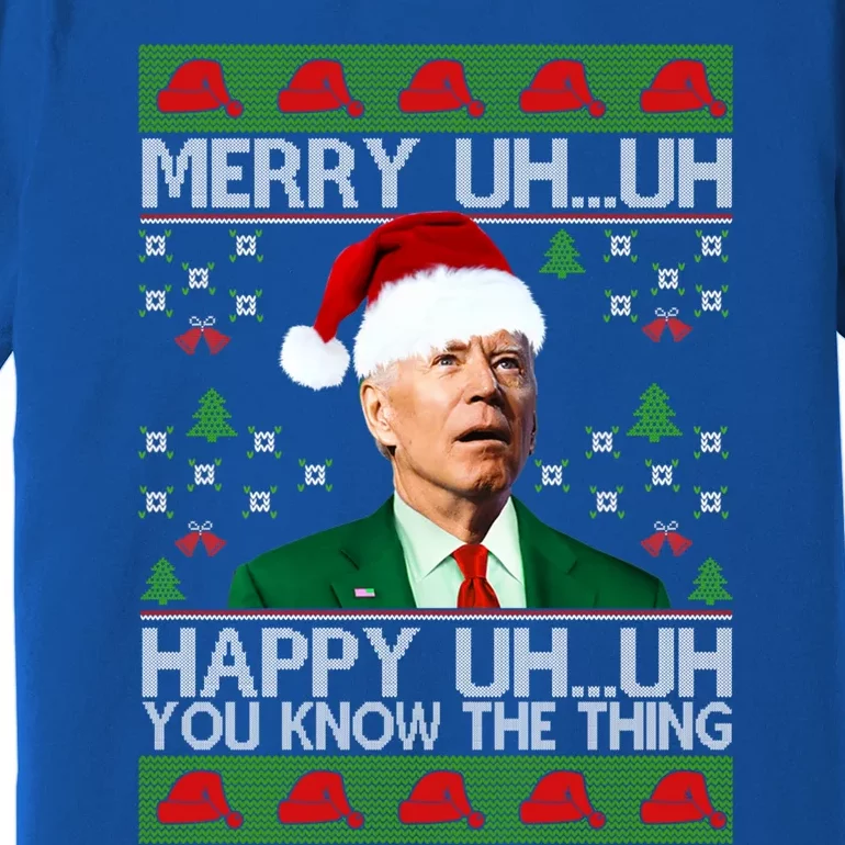 Funny Santa Joe Biden Merry Uh Uh Christmas Sweater Ugly Gift Premium T-Shirt