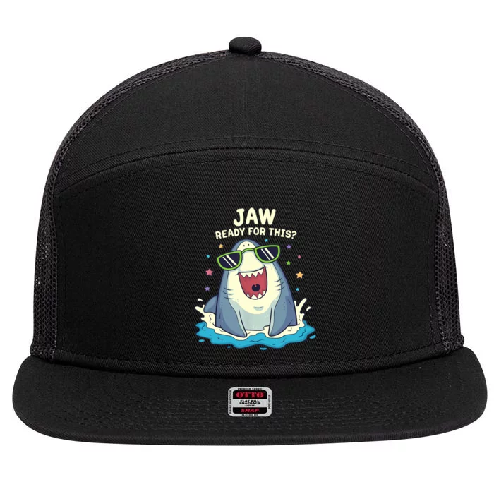 Funny Shark Jaw Ready For This Funny Shark Pun 7 Panel Mesh Trucker Snapback Hat