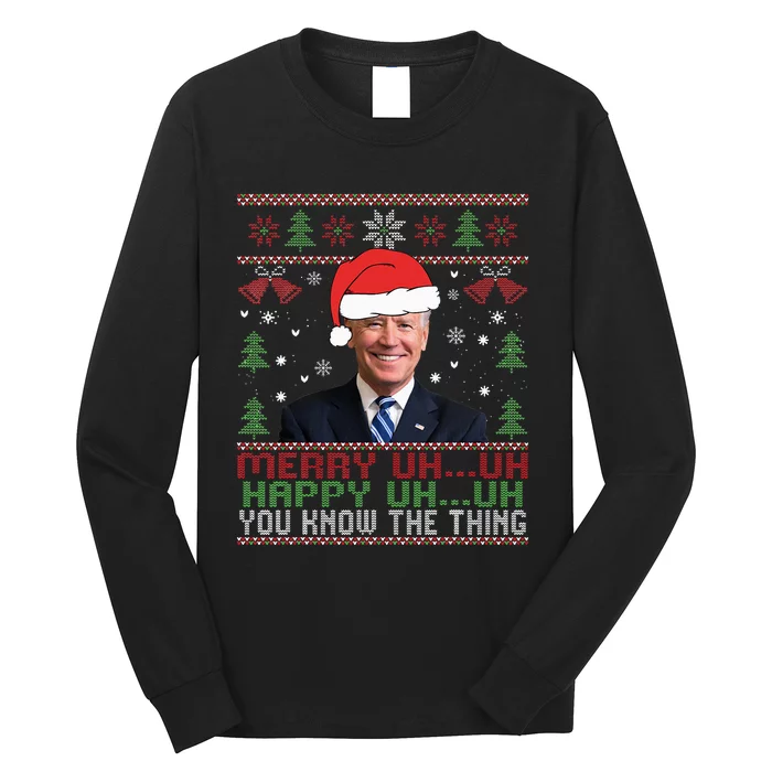 Funny Santa Joe Biden Merry Uh Uh Christmas Ugly Long Sleeve Shirt