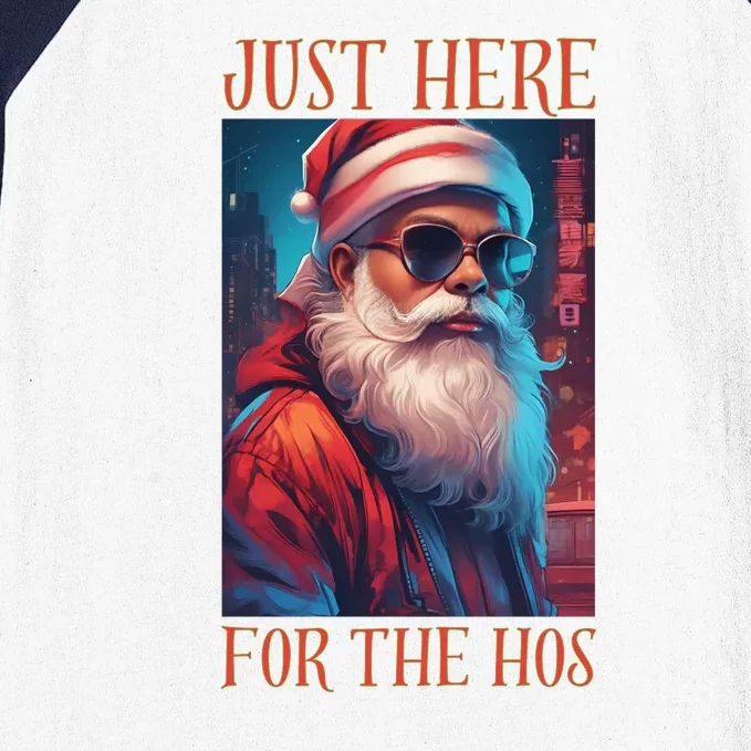 Funny Santa Just Here For The Hos Baseball Sleeve Shirt