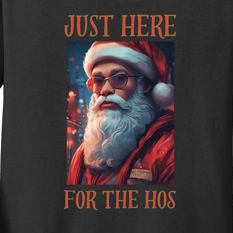 Funny Santa Just Here For The Hos Kids Long Sleeve Shirt