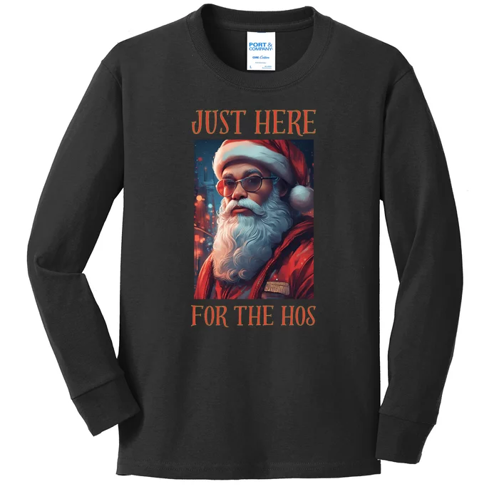 Funny Santa Just Here For The Hos Kids Long Sleeve Shirt