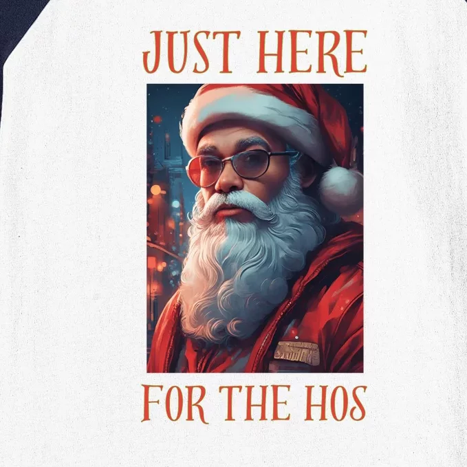 Funny Santa Just Here For The Hos Baseball Sleeve Shirt