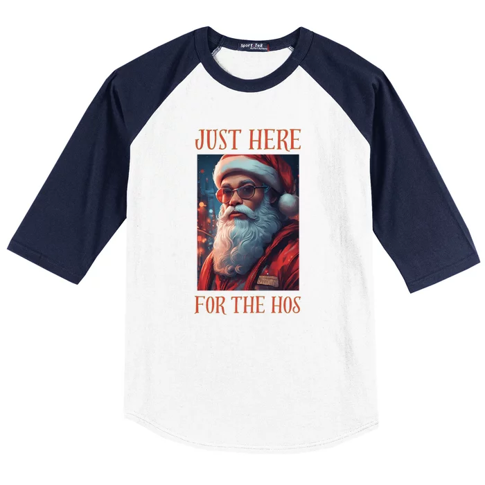 Funny Santa Just Here For The Hos Baseball Sleeve Shirt