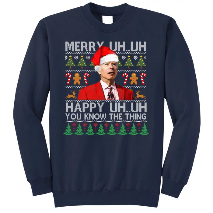 Funny Santa Joe Biden Merry Uh Uh Christmas Ugly Tall Sweatshirt